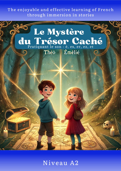 Le Mystère du Trésor Caché – Practicing the Sound é